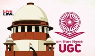 Universities Must Follow University Grants Commission's Guidelines : Supreme Court