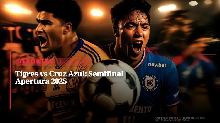 Cruz Azul enfrenta a Tigres UANL en semi-final de la Liga MX: el duelo que decide el Apertura 2025