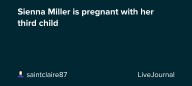Sienna Miller is pregnant with her third child: ohnotheydidnt