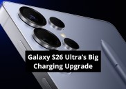 Samsung Galaxy S26 Ultra’s Big Charging Boost, Battery, Camera, Display, Chipset