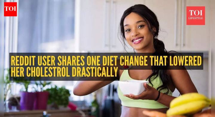 Cholesterol Manage Diet: Reddit user shares one simple diet change that naturally lowered her cholesterol 15%