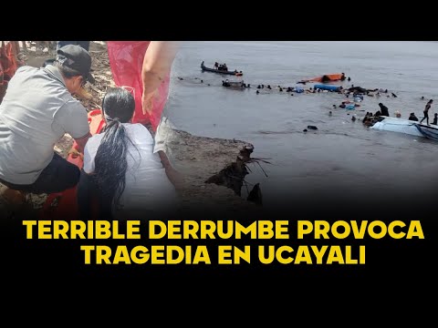 Ucayali: derrumbe hunde dos embarcaciones y deja 12 fallecidos (VIDEO)