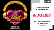 & Juliet Ticket Giveaway!