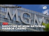 LIVE: 2 shot, 1 killed at MGM National Harbor casino