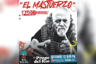 El Mastuerzo se presenta en La Antigua Bodega de Papel de Tijuana con Prope del Río