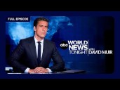 ABC World News Tonight with David Muir Full Broadcast
