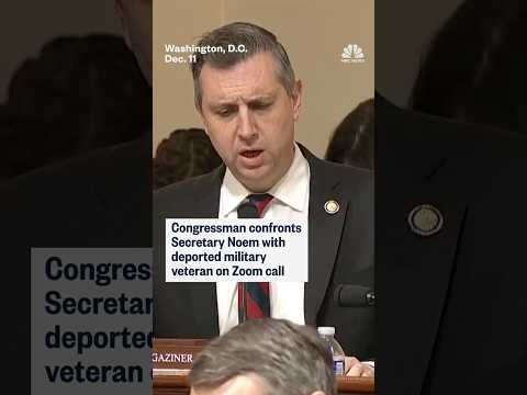 Congressman confronts Secretary Noem with deported military veteran on Zoom call
