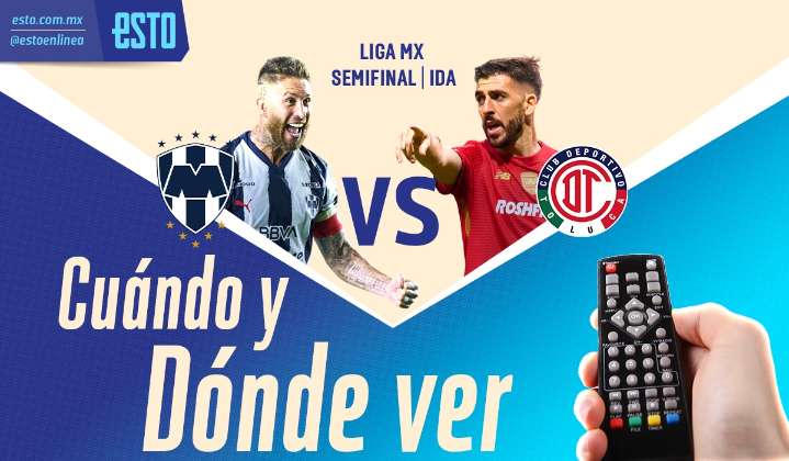 Monterrey vs Toluca: horario, fecha y transmisión de la semifinal de ida del Apertura 2025