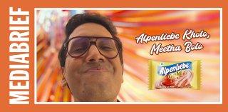 Alpenliebe launches ‘Alpenliebe Kholo Meetha Bolo’ to soften conversations