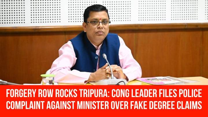 Forgery Row Rocks Tripura: Cong Leader Files Police Complaint Against Minister Over Fake Degree Claims