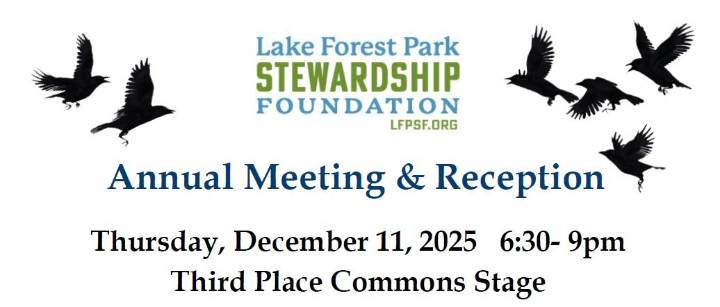 Lake Forest Park Stewardship Foundation annual meeting and reception December 11, 2025