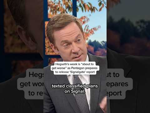 Hegseth's week is 'about to get worse' as Pentagon prepares to release 'Signalgate' report