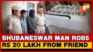 Bhubaneswar Man Attacks Friend With Swords To Loot Rs 20 Lakh; Key Conspirator Arrested