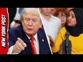 ‘All She Does is Complain, Complain, Complain’: Trump Fuels Ilhan Omar Feud
