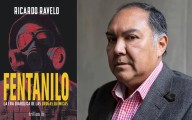 El fentanilo cambió para siempre el mapa del narcotráfico y de la salud pública: Ricardo Ravelo