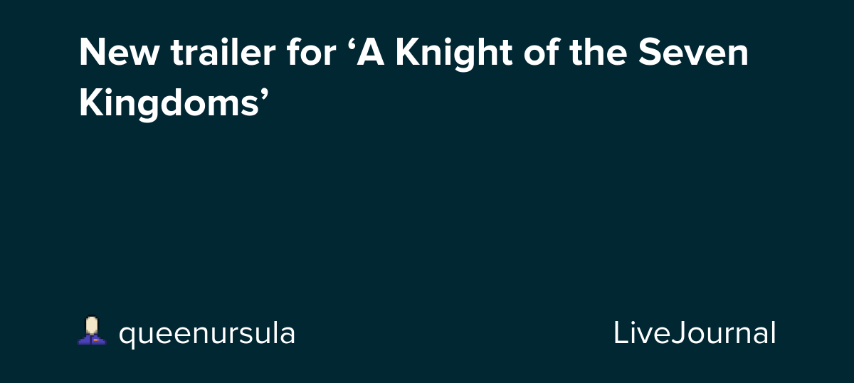 New trailer for ‘A Knight of the Seven Kingdoms’: ohnotheydidnt