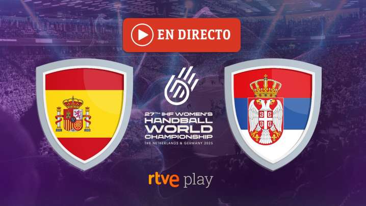 España - Serbia, en directo: las Guerreras buscan arrancar con victoria la 'Main round'