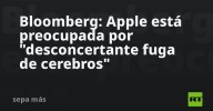 Bloomberg: Apple está preocupada por "desconcertante fuga de cerebros"