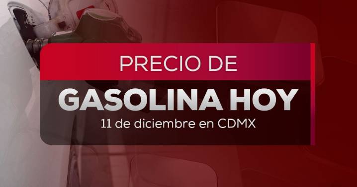 ¿Sube el precio de la gasolina en México? Checa el costo del combustible para este jueves