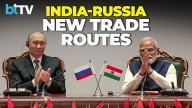 India & Russia Plan Faster Trade Routes, Digital Corridors & New Nuclear Opportunities