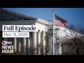 PBS News Hour West live episode, Dec. 9, 2025