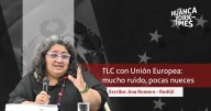 TLC con Unión Europea: mucho ruido, pocas nueces