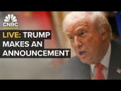 LIVE: President Trump makes an announcement at the White House