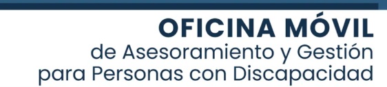 Discapacidad: Oficina Móvil de Asesoramiento y...