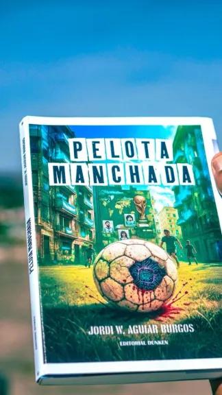 “Pelota Manchada”: primera novela policial transmedia