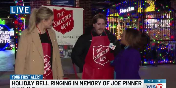 WIS ringing Salvation Army bell tonight in memory of Joe Pinner 7 p.m.