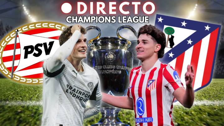 PSV - Atlético de Madrid de Champions League, en directo | Goles, marcador y última hora de la jornada 6 de la fase liga
