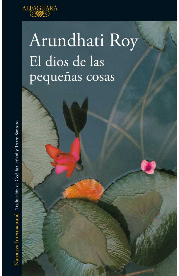 “El dios de las pequeñas cosas” Arundhati Roy