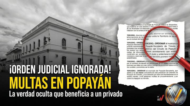 (video) Orden judicial ignorada: La verdad oculta tras las multas de transito en Popayán y el millonario negocio de un privado
