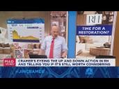 If we see more relief on interest rates, housing and RH can rebound, says Jim Cramer
