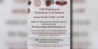 Kent Plantation House is hosting its annual Old Fashioned Christmas