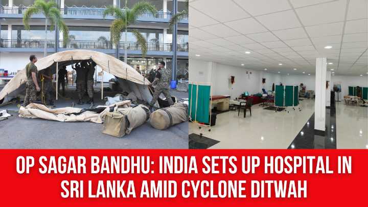 OP Sagar Bandhu: India sets up fully operational field hospital in Sri Lanka’s Mahiyanganaya amid Cyclone Ditwah