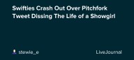 Swifties Crash Out Over Pitchfork Tweet Dissing The Life of a Showgirl: ohnotheydidnt