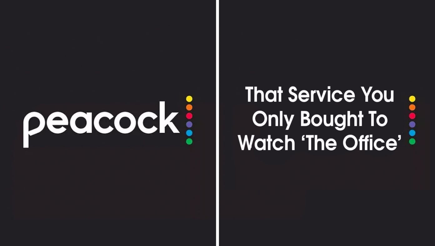 Peacock Changes Name To More Honest 'That Service You Only Bought To Watch The Office'