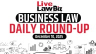 LiveLawBiz: Business Law Daily Round-Up: December 10, 2025