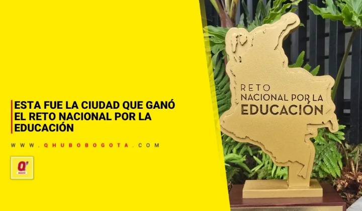 Esta fue la ciudad que fue reconocida en el Reto Nacional por la Educación
