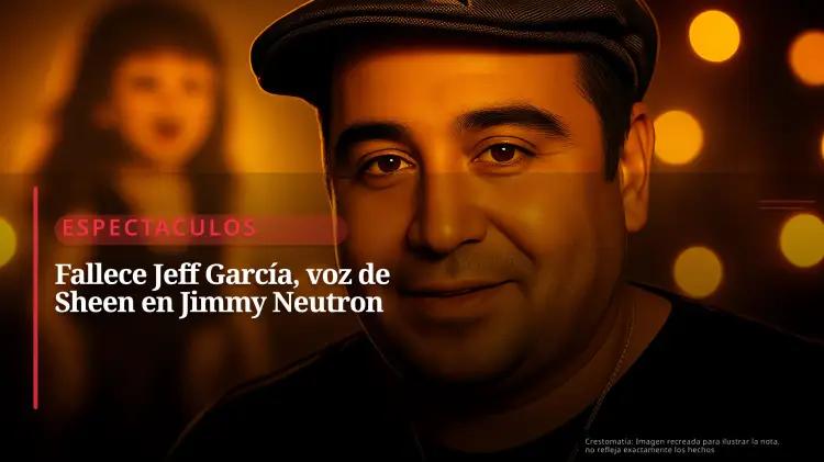 Jeff García, actor y comediante de Jimmy Neutron, fallece a los 50 años