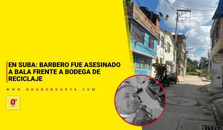 En Suba: barbero fue asesinado a bala frente a bodega de reciclaje