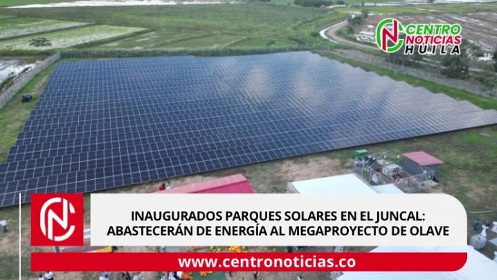 Inaugurados parques solares en El Juncal: abastecerán de energía al megaproyecto de Olave