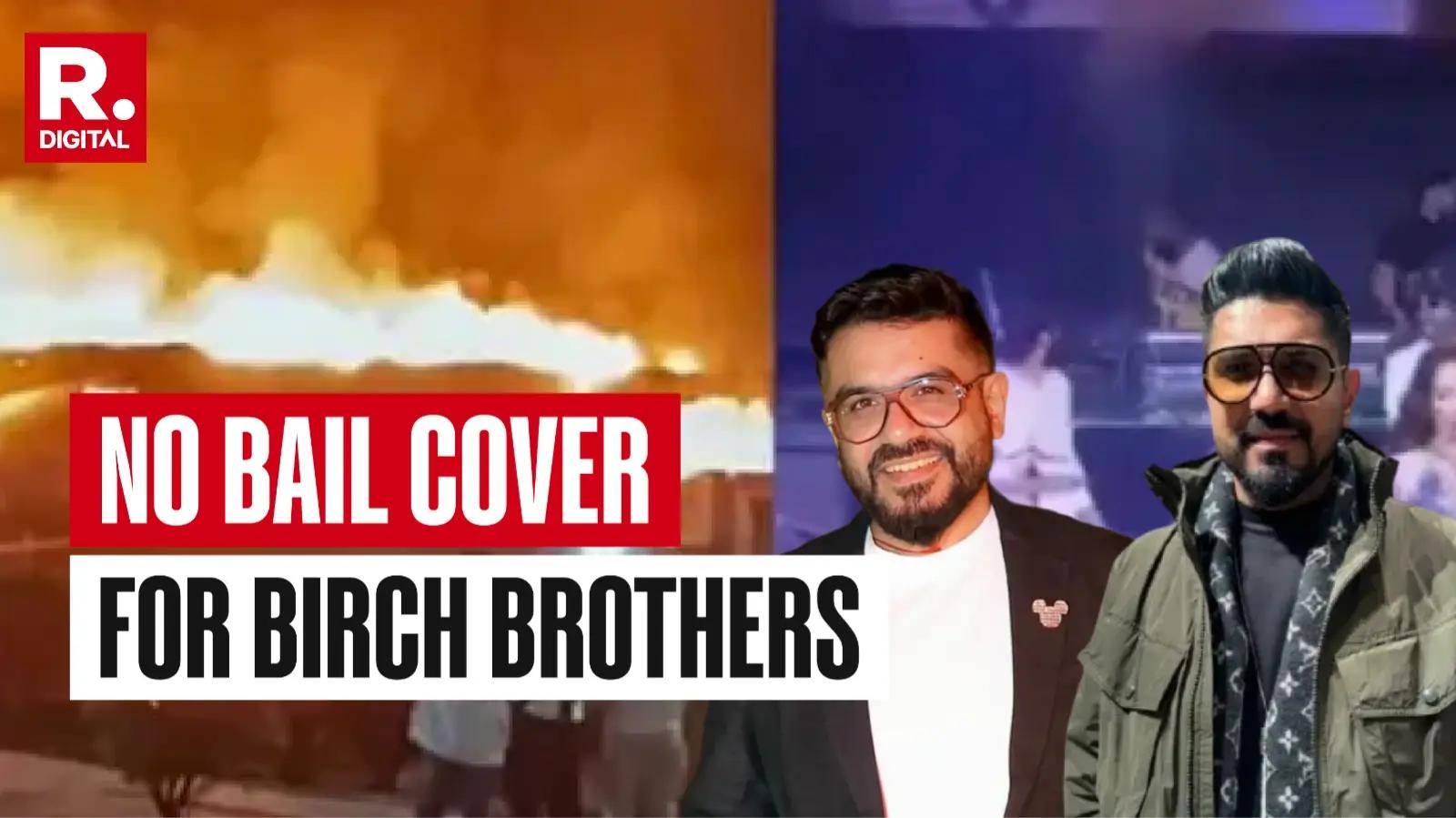 Birch Nightclub Fire: Delhi Court Rejects Anticipatory Bail For Luthras India News