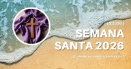 ¿Cuándo es la Semana Santa 2026 y qué día empiezan las vacaciones?