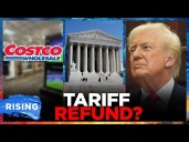 Costco SUES Trump Admin, DEMANDS Tariff Refund If SCOTUS Rules Them ILLEGAL