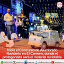 Inicia el Concurso de Alumbrado Navideño en El Carmen, donde el protagonista será el material reciclable