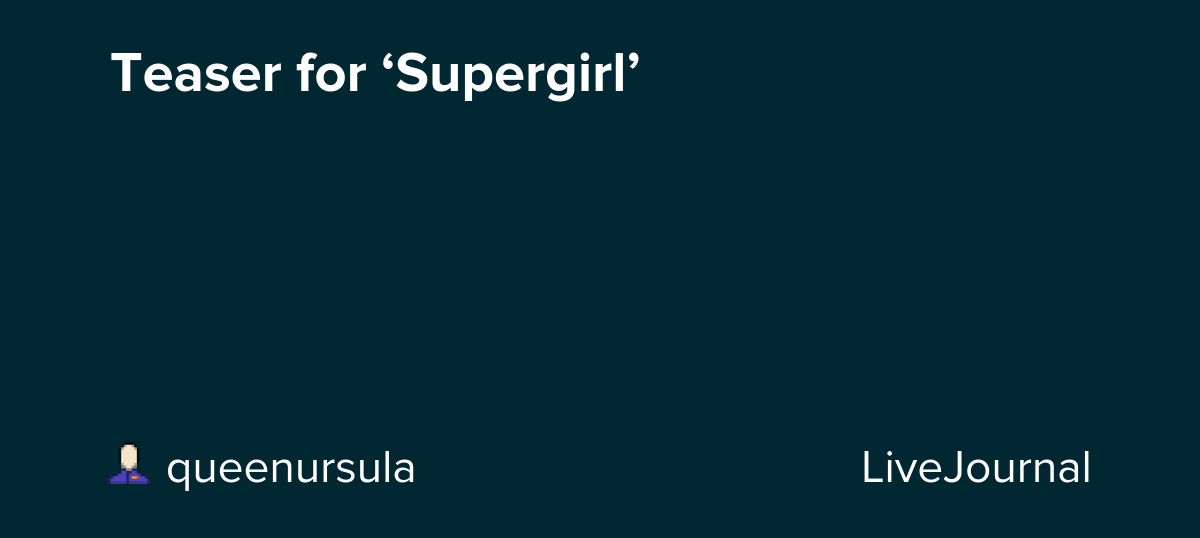 Teaser for ‘Supergirl’: ohnotheydidnt