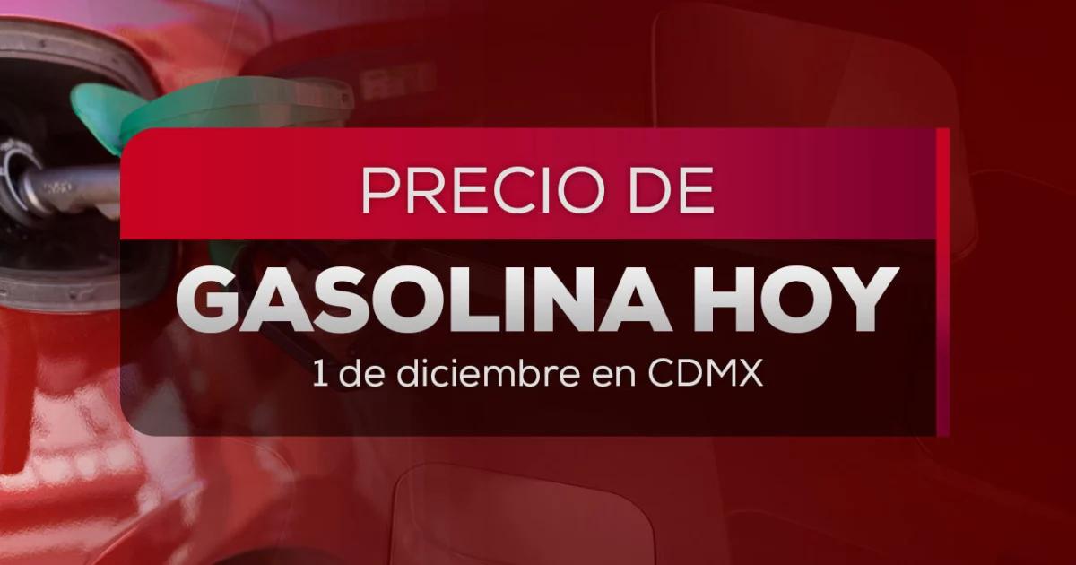 Inicia diciembre ahorrando: Así amanecen los precios de la gasolina en México