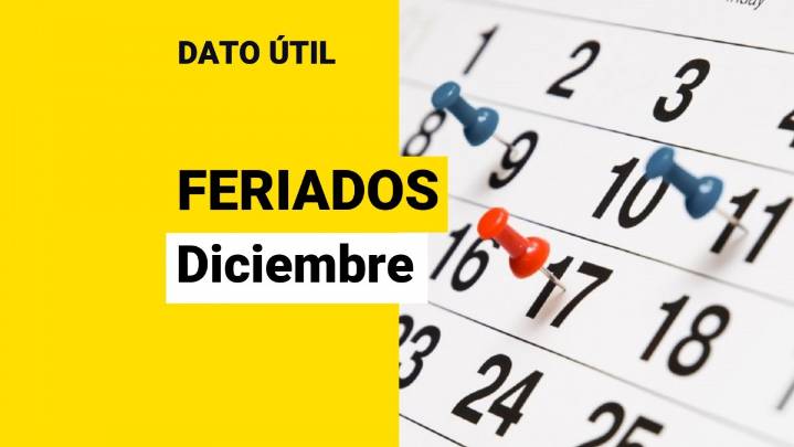 Uno será fin de semana largo: Revisa cuáles son los tres feriados de diciembre